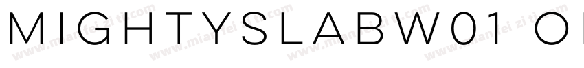 MightySlabW01 One Regular字体转换